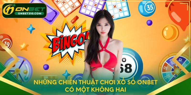 Những chiến thuật chơi xổ số ONBET có một không hai